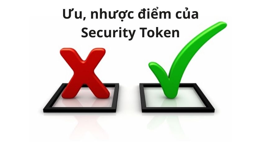 Lợi ích và hạn chế của Security Token Lợi ích và hạn chế của Security Token