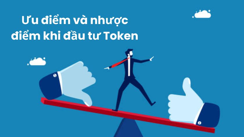 Ưu, nhược điểm khi đầu tư Token coin Ưu, nhược điểm khi đầu tư Token coin