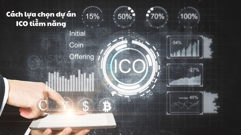 Lựa chọn và đánh giá dự án ICO Lựa chọn và đánh giá dự án ICO