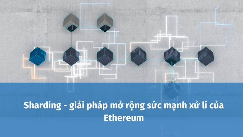 Sharding trong Ethereum Sharding trong Ethereum