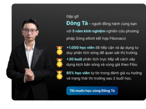 Hành trình 2 buổi giúp người mới nhìn thấy thị trường rõ ràng hơn cùng Đông Tà Elliott 